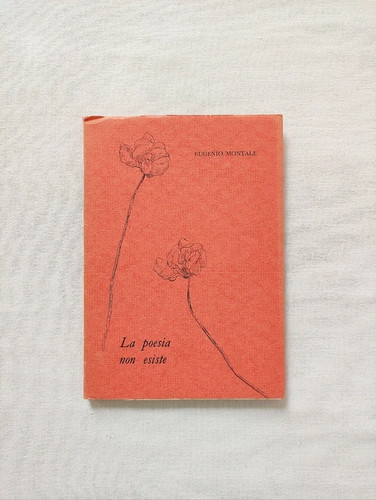 Montale poesia non esiste - poesia,