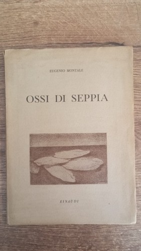 Montale ossi seppia einaudi - ossi, di